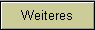 Weiteres